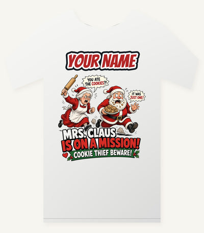 Mrs Claus Is On A Mission Personalised Christmas T-Shirt and Hoodie