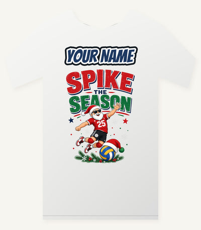 Spike The Season Volleyball Personalised Christmas T-Shirt and Hoodie