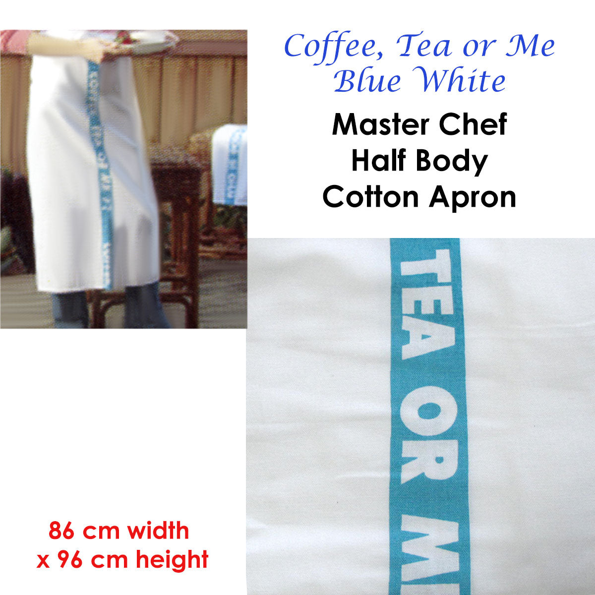 Coffee, Tea or Me Cotton Chef Apron, 86 x 96 cm