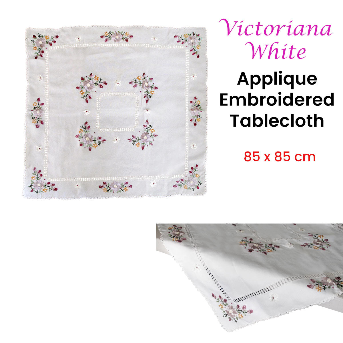 Victoriana White Applique Embroidered Table Topper, 85 x 85 cm