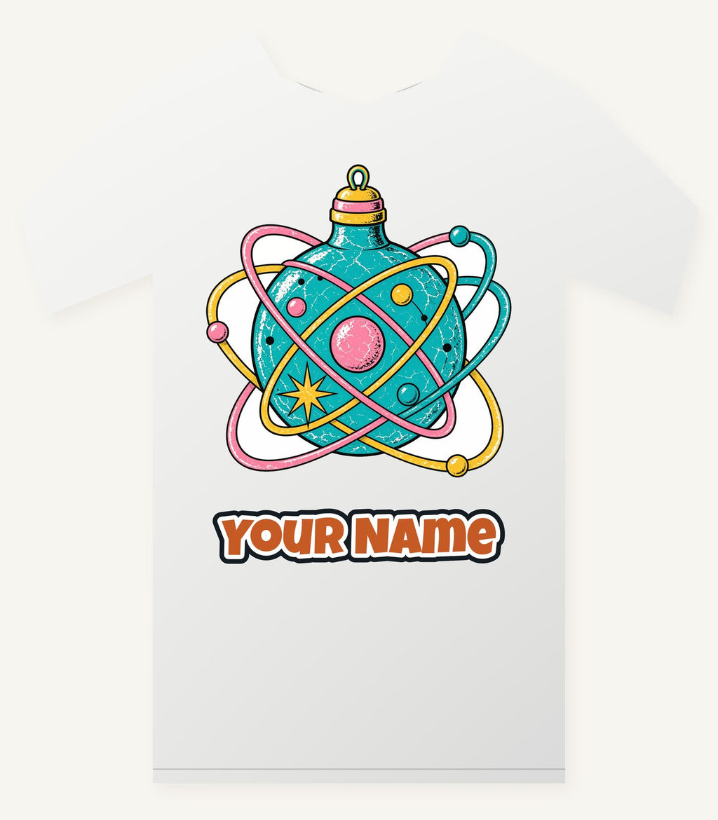 Atomic Orbit Bauble Personalised Christmas T-Shirt and Hoodie