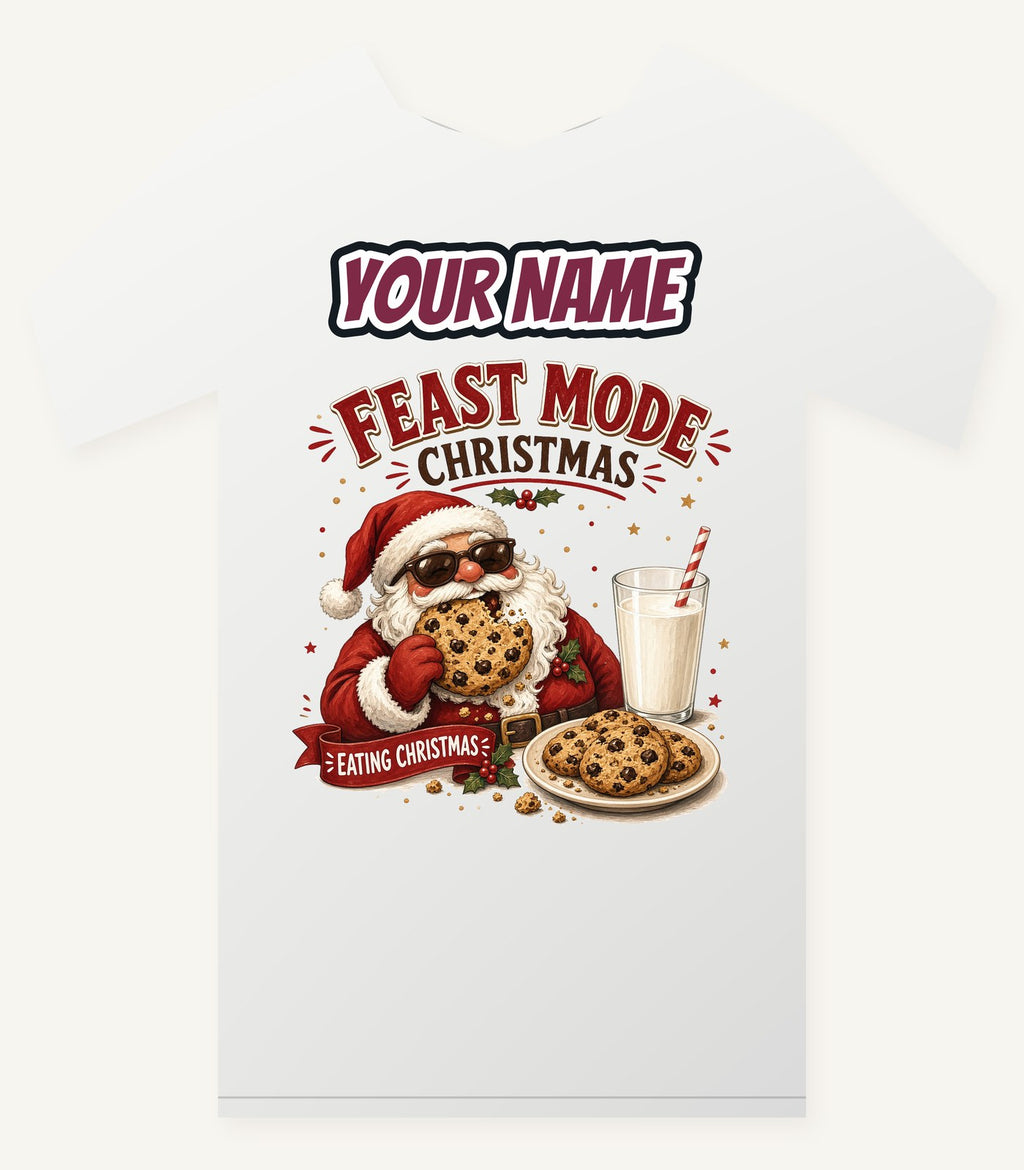 Feast Mode Cookie Santa Personalised Christmas T-Shirt and Hoodie