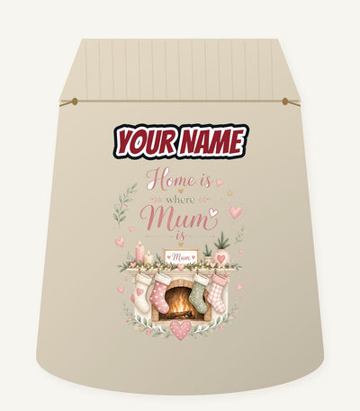 Home Is Where Mum Is Personalised Santa Sack