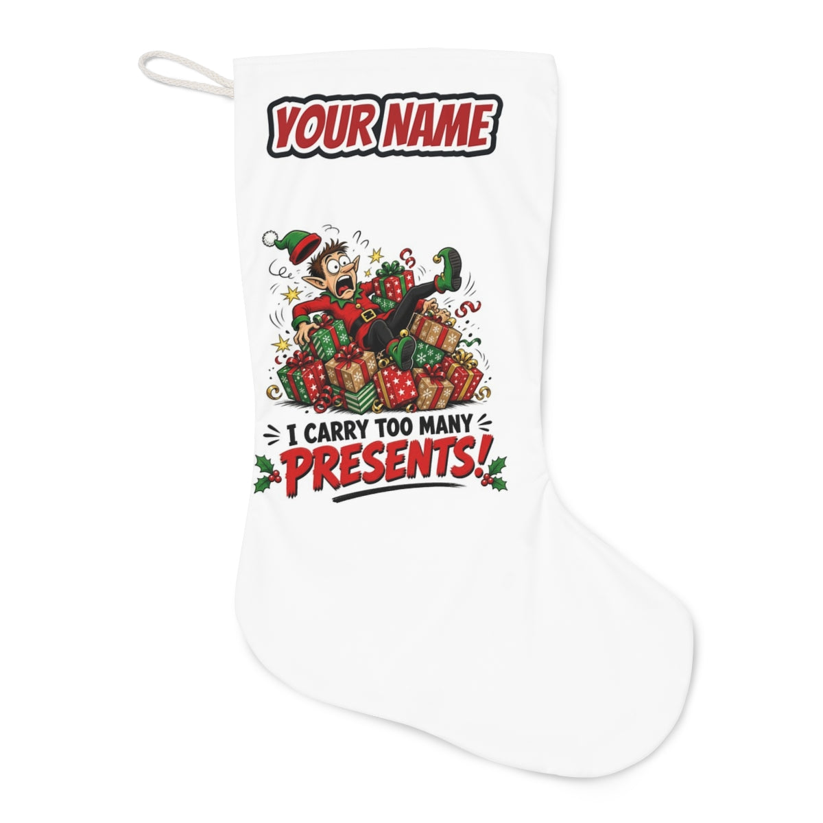 I Carry Too Many Presents Christmas stocking laid flat, showing the full print