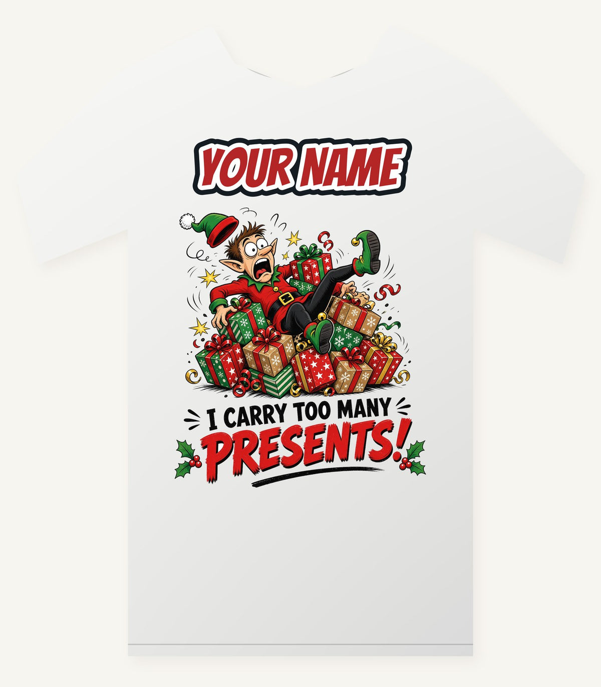 I Carry Too Many Presents Personalised Christmas T-Shirt and Hoodie