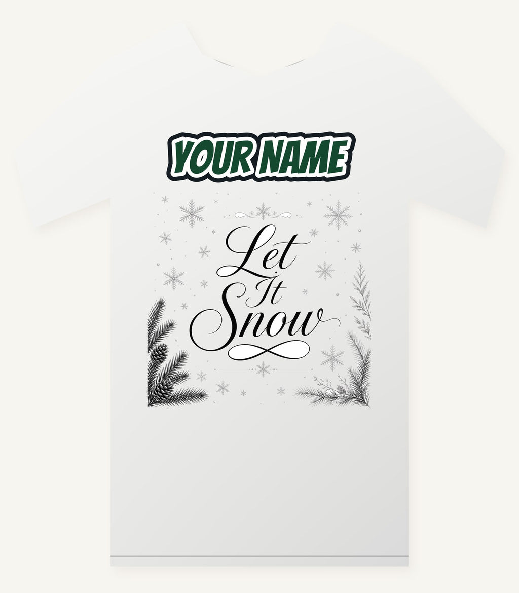 Let It Snow Script Personalised Christmas T-Shirt and Hoodie