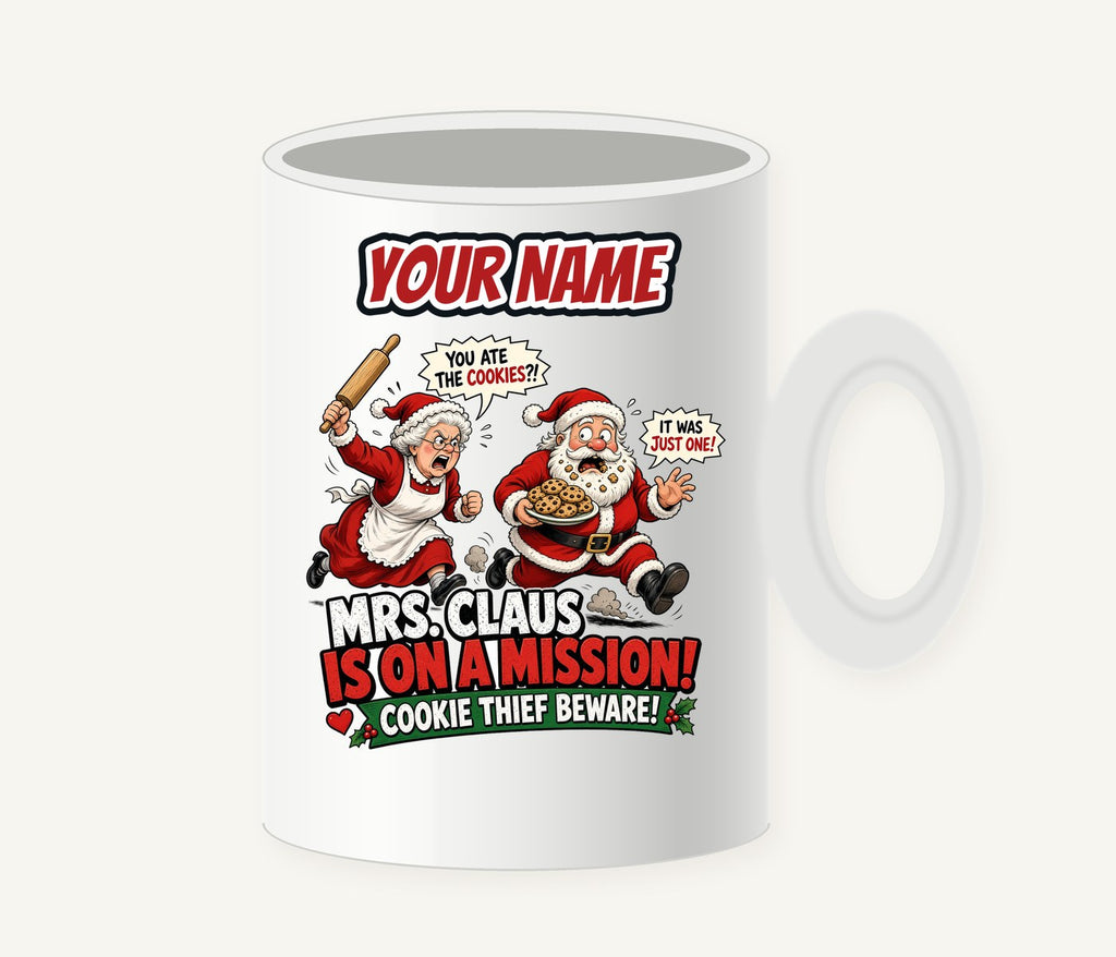 Mrs Claus Is On A Mission Personalised Christmas Mug