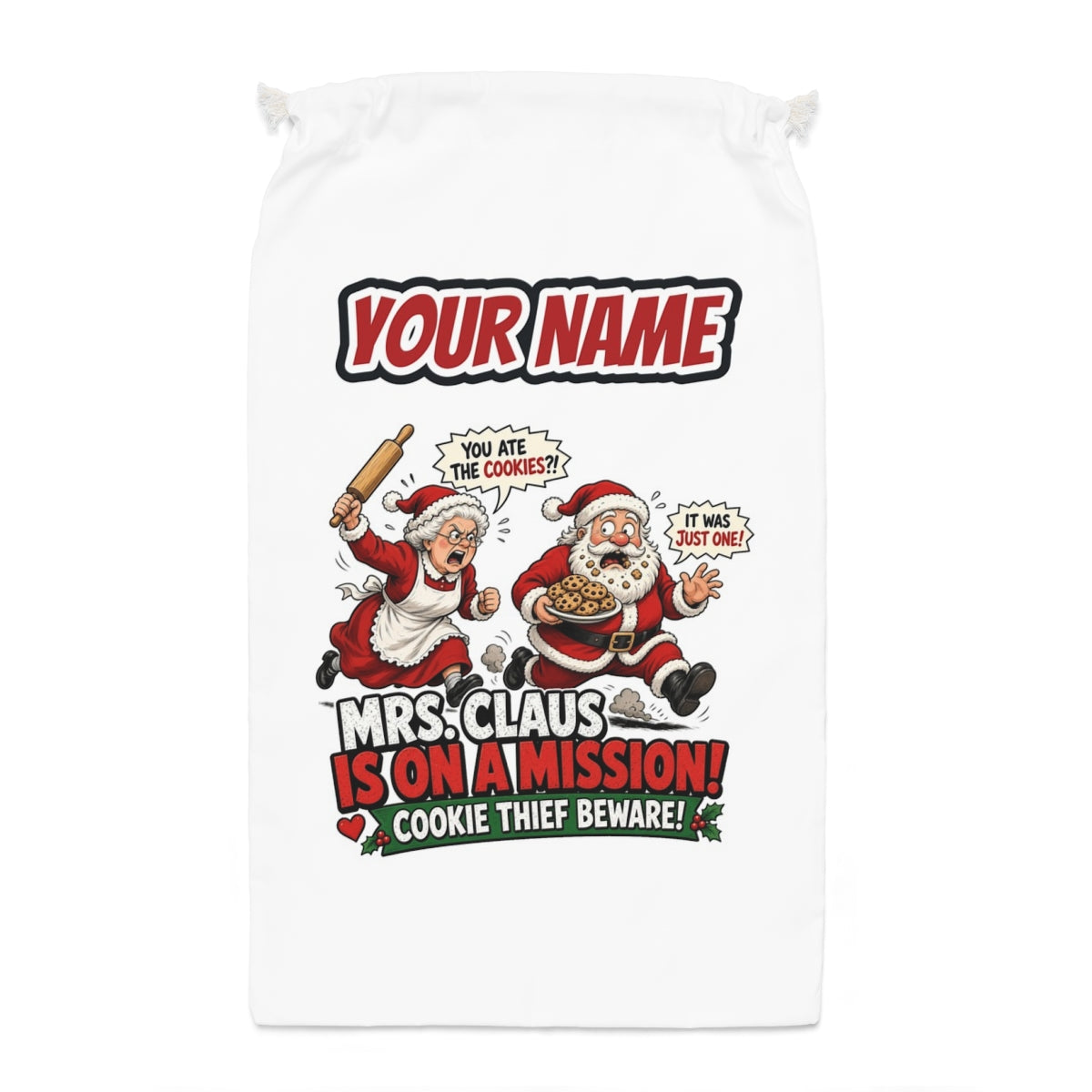 Mrs Claus Is On A Mission Santa sack laid flat, showing the full print