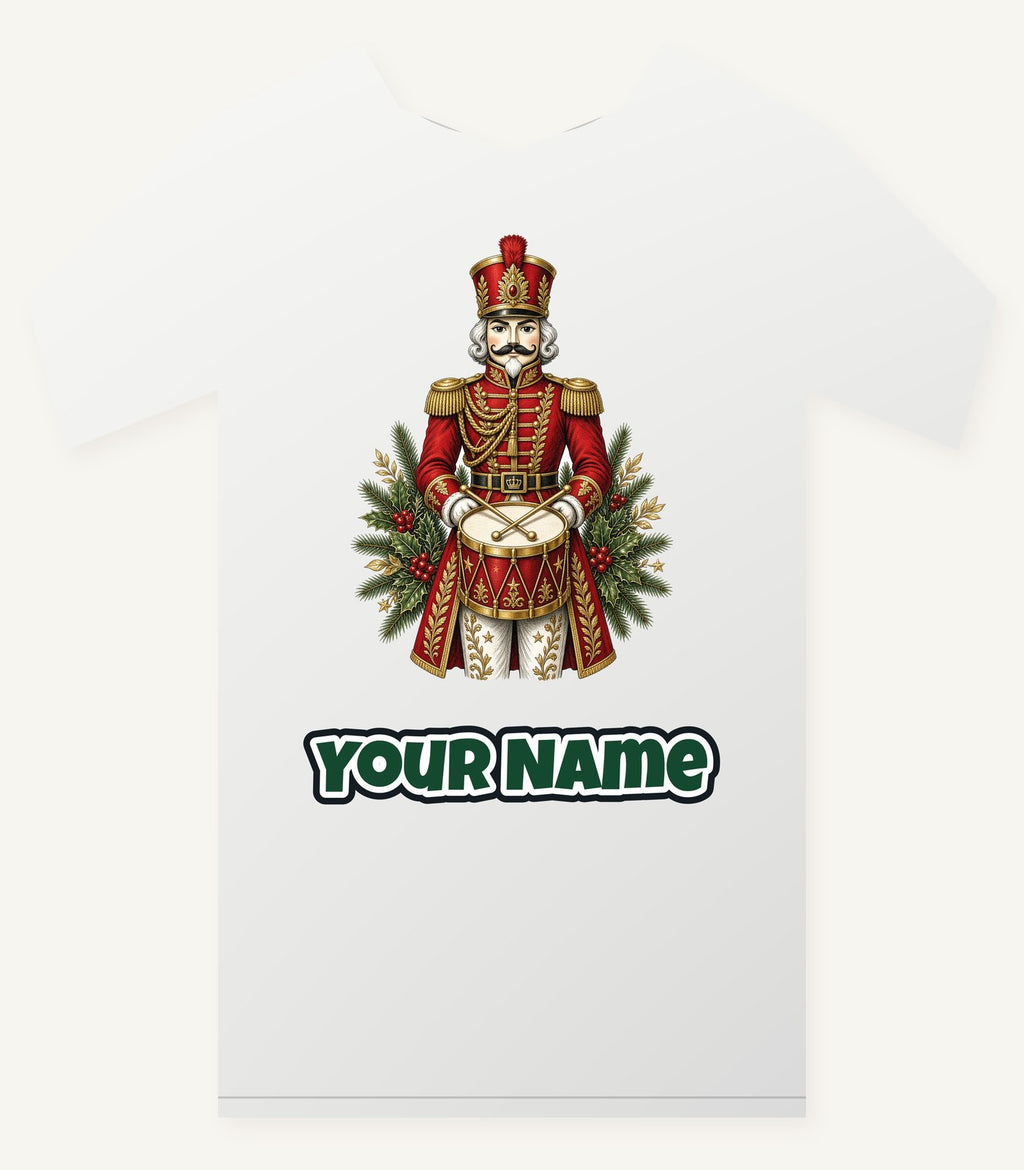 Nutcracker Drummer Soldier Personalised Christmas T-Shirt and Hoodie