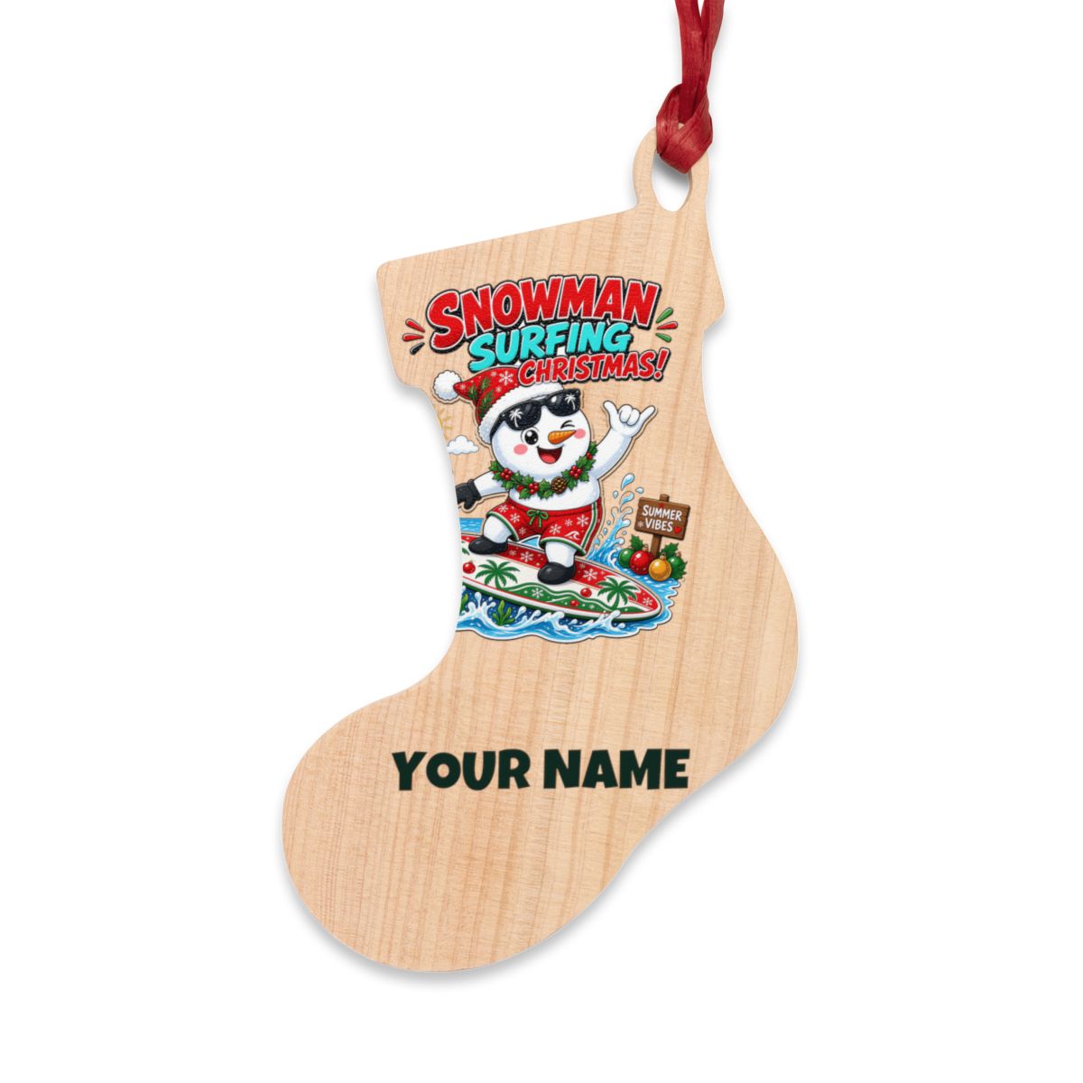 SV mockup: Personalised Wooden Christmas Ornament, Your Design or Ours, shown with our Snowman Surfing Christmas design and YOUR NAME