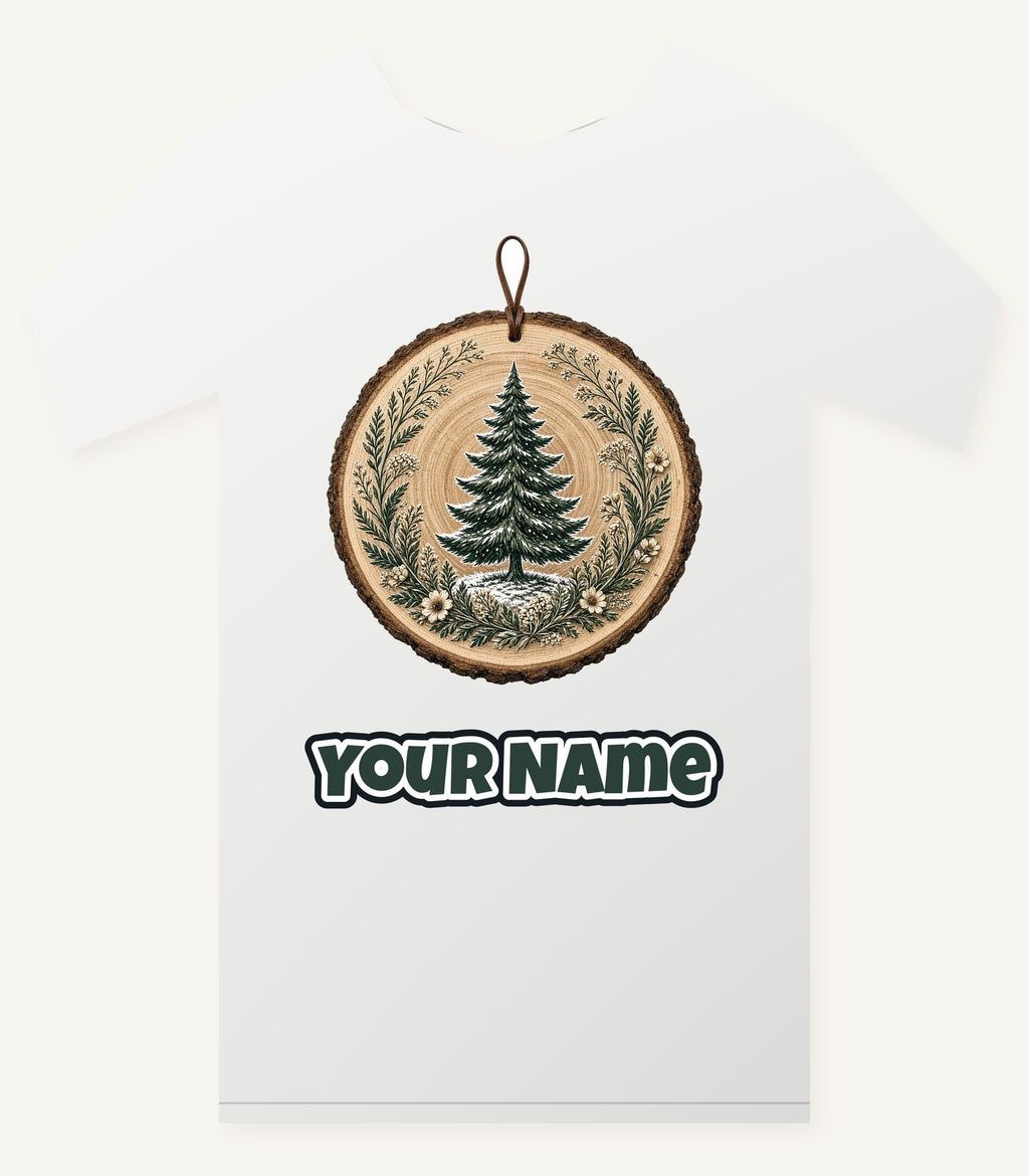 Pine Tree Wood Slice Ornament Personalised Christmas T-Shirt and Hoodie