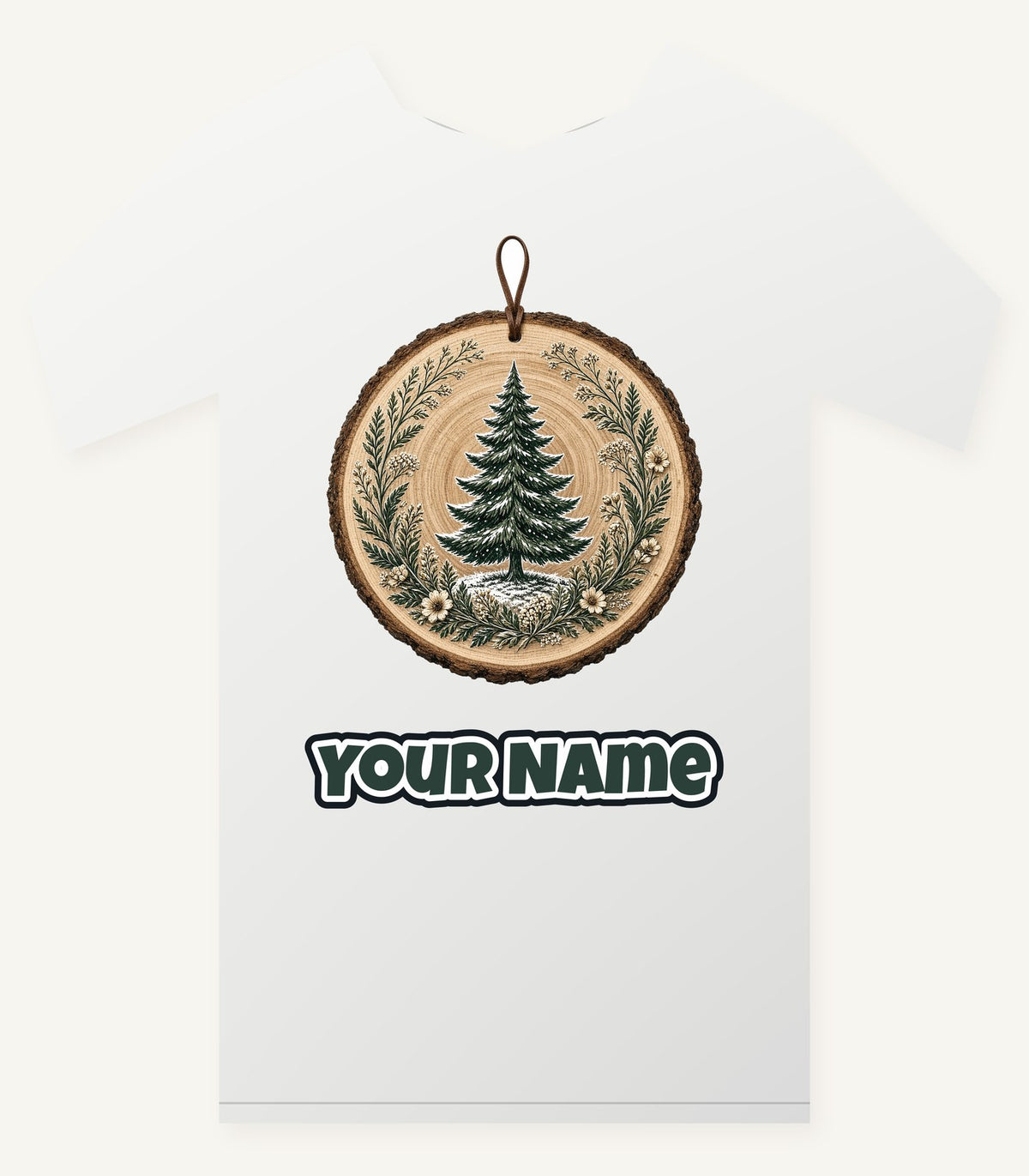 Pine Tree Wood Slice Ornament Personalised Christmas T-Shirt and Hoodie