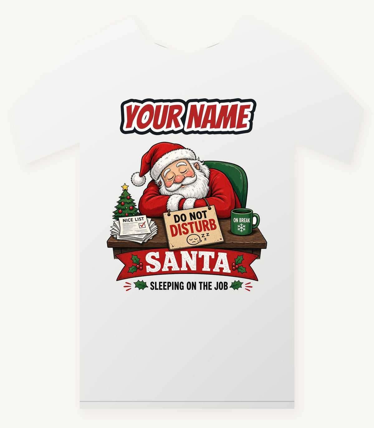 Sleeping On The Job Personalised Christmas T-Shirt and Hoodie