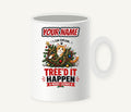 Tree'd It Happen Personalised Christmas Mug