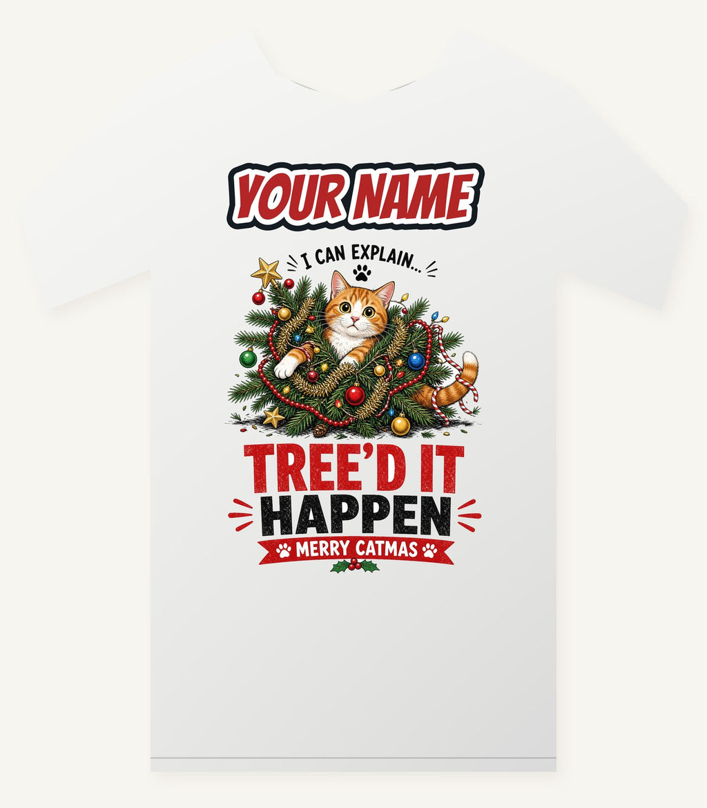 Tree'd It Happen Personalised Christmas T-Shirt and Hoodie