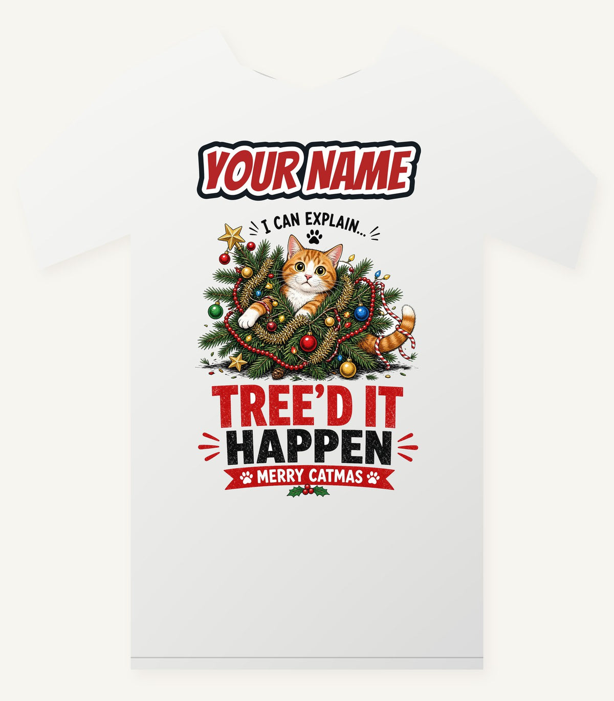 Tree'd It Happen Personalised Christmas T-Shirt and Hoodie